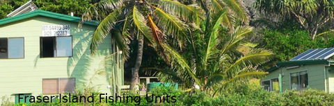 Fraser Island Fishing Units - Darwin Holiday 1