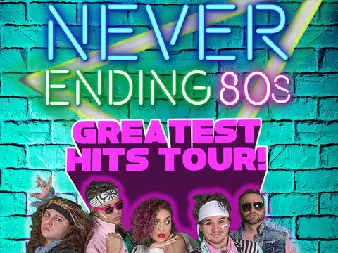 Never Ending 80s - The Greatest Hits Tour! - Darwin Holiday 0